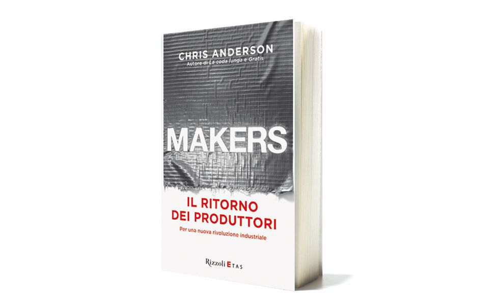 'Makers. Il ritorno dei produttori' di Chris Anderson