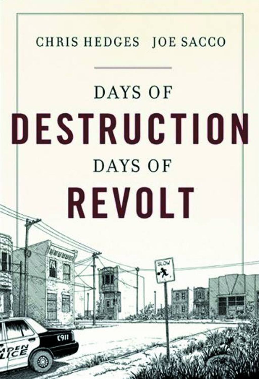 Days of Destruction, Days of Revolt: il nuovo graphic novel di Joe Sacco e Chris Hedges