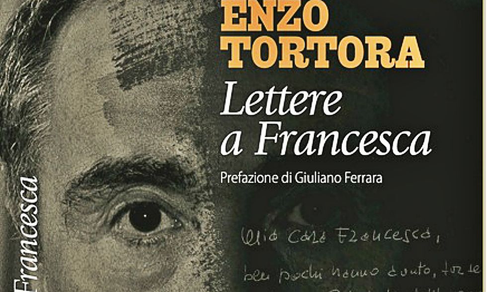 Le ultime, terribili lettere di Enzo Tortora