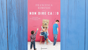 Francesca Raimondi, 'Non dire cazzo'