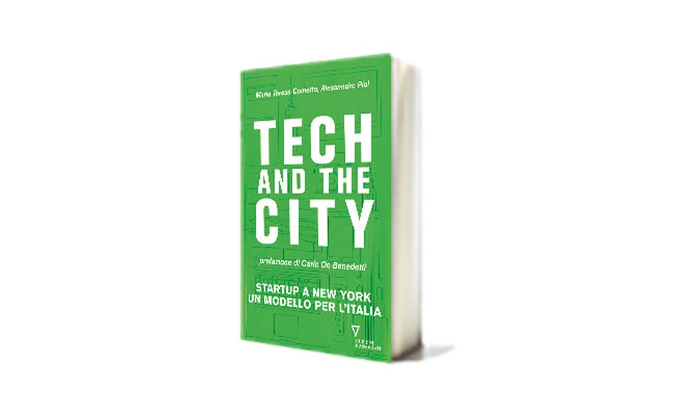 "Tech and the city" di Maria Teresa Cometto e Alessandro Piol