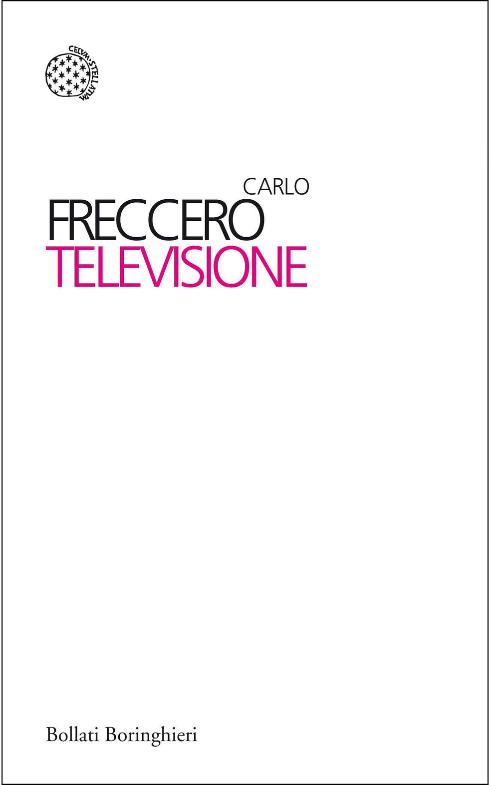 Televisione, di Carlo Freccero