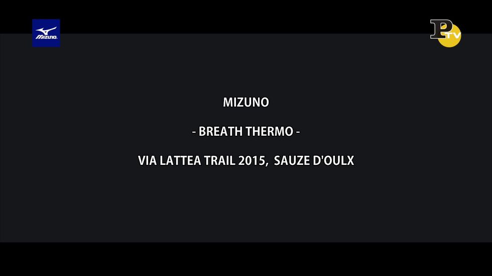 Mizuno Breath Thermo al ViaLatteaTrail 2015