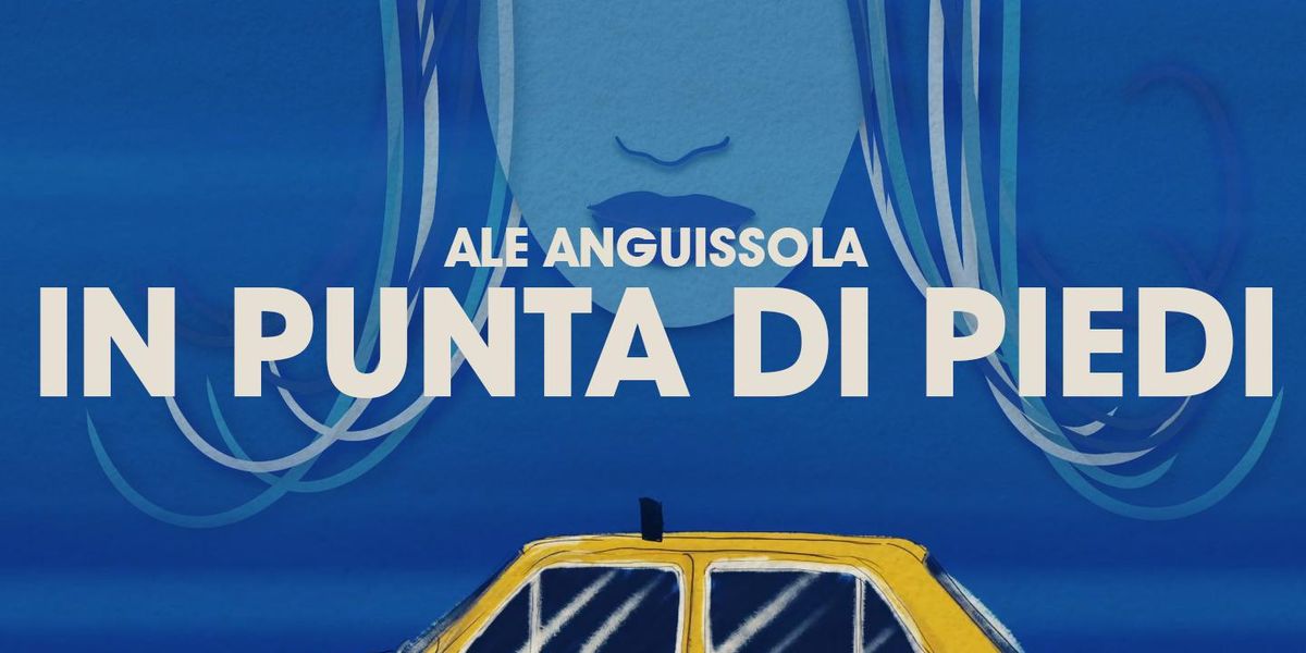 Ale Anguissola, il nuovo singolo «In Punta di Piedi»