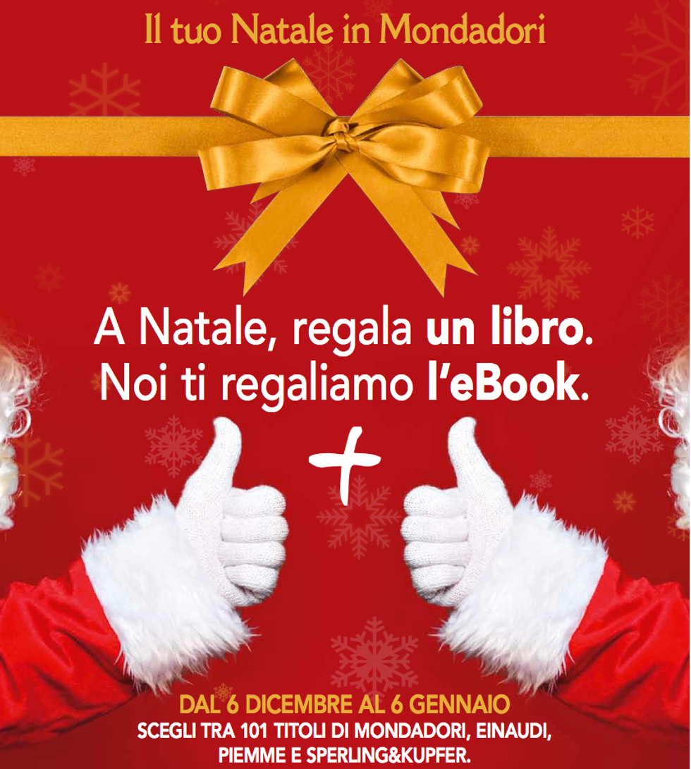 Natale Mondadori: compri un libro e ti regala l'e-book