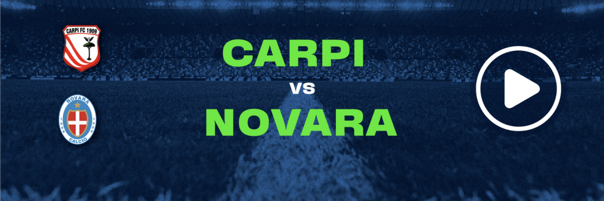 Guarda in diretta Carpi - Novara