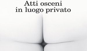 Atti osceni in luogo privato' di Marco Missiroli - Panorama