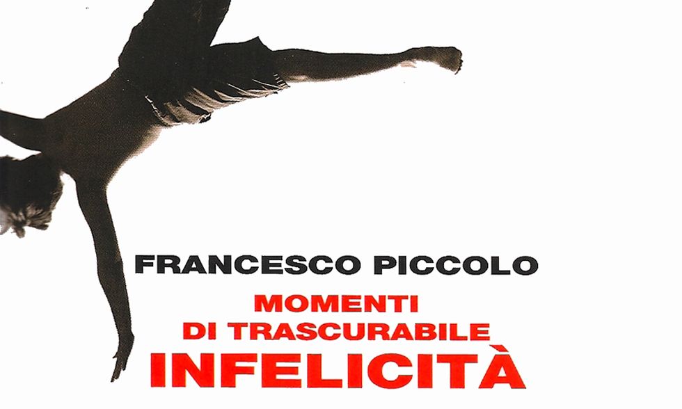 Francesco Piccolo, 'Momenti di trascurabile infelicità'