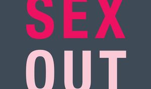 Sex Out. L’arte di ripensare il sesso