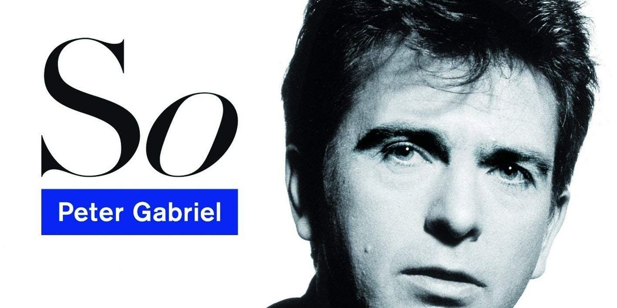 ​L'album del giorno: Peter Gabriel, So