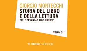 Storia del libro e della lettura di Giorgio Montecchi
