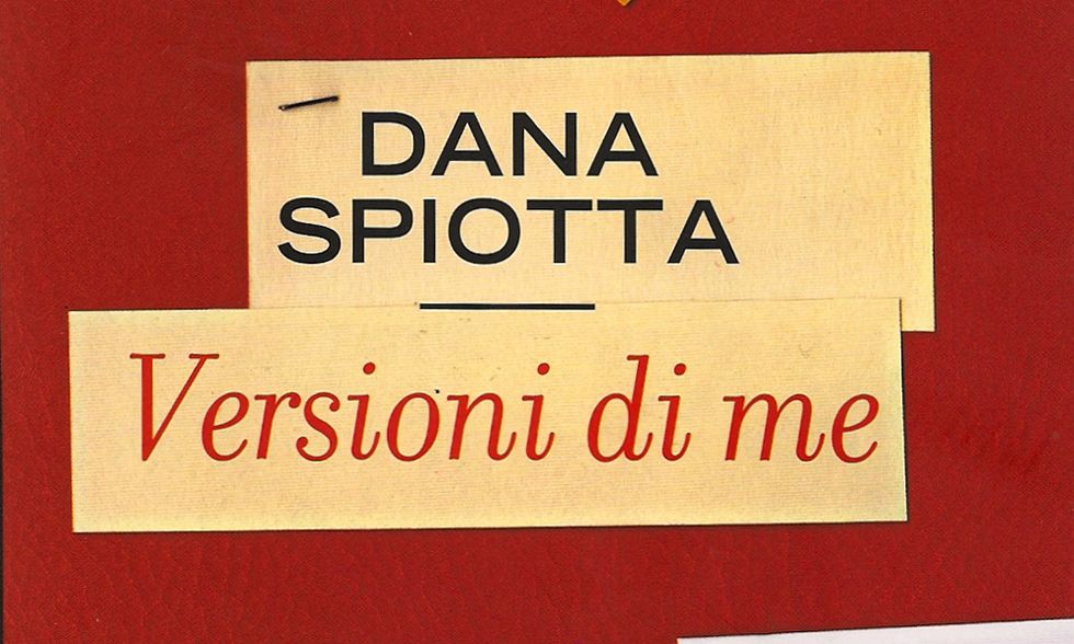 Dana Spiotta, 'Versioni di me'