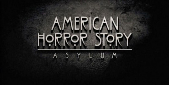 American Horror Story: Asylum American Horror Story: Asylum