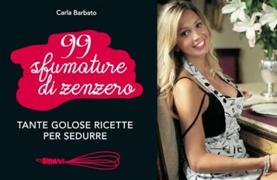 99 sfumature di zenzero. Arriva il sexy ricettario per sedurre