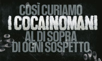 ‘Così curiamo i cocainomani al di sopra di ogni sospetto’