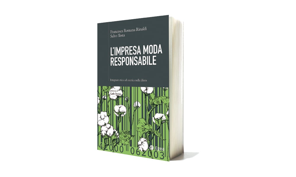 ‘L’impresa moda responsabile’ di Francesca Rinaldi e Salvo Testa ‘L’impresa moda responsabile’ di Francesca Rinaldi e Salvo Testa