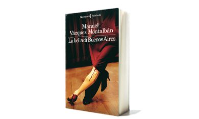 ‘La bella di Buenos Aires’ di Manuel V. Montalbán