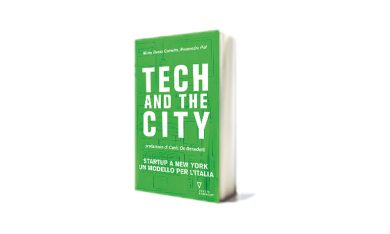 “Tech and the city” di Maria Teresa Cometto e Alessandro Piol