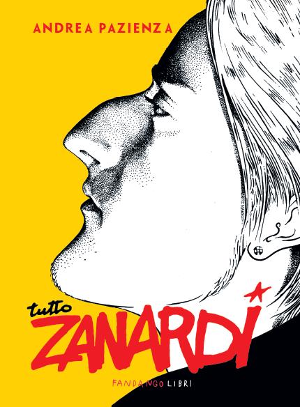 Tutto Zanardi, torna il teppista rock di Andrea Pazienza Tutto Zanardi, torna il teppista rock di Andrea Pazienza