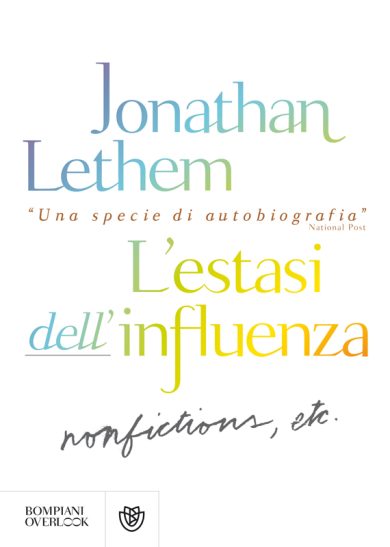 “L’estasi dell’influenza”, l’ultimo libro di Jonathan Lethem