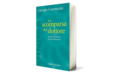 “La scomparsa del dottore” di Giorgio Cosmacini: il medico di famiglia esiste ancora?