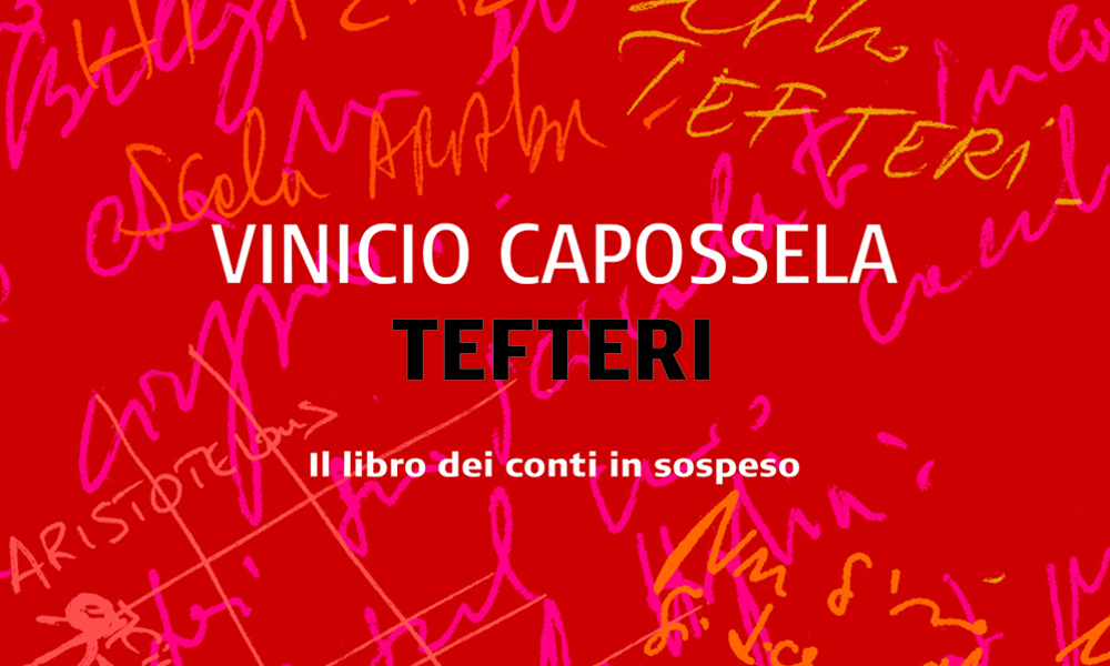 Vinicio Capossela, “Tefteri. Il libro dei conti in sospeso”