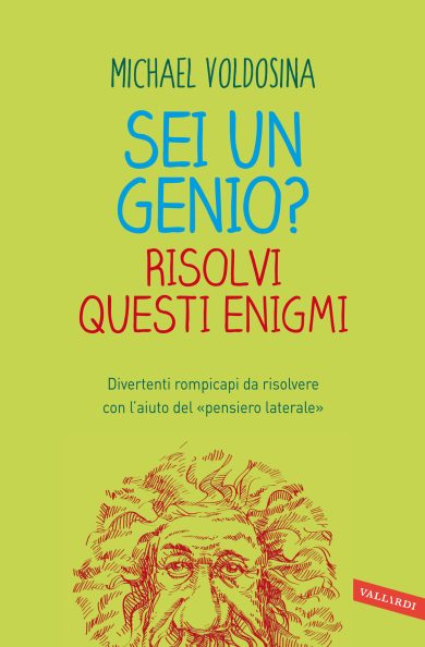 Indovinelli per l’estate: Sei un genio? Risolvi questi enigmi