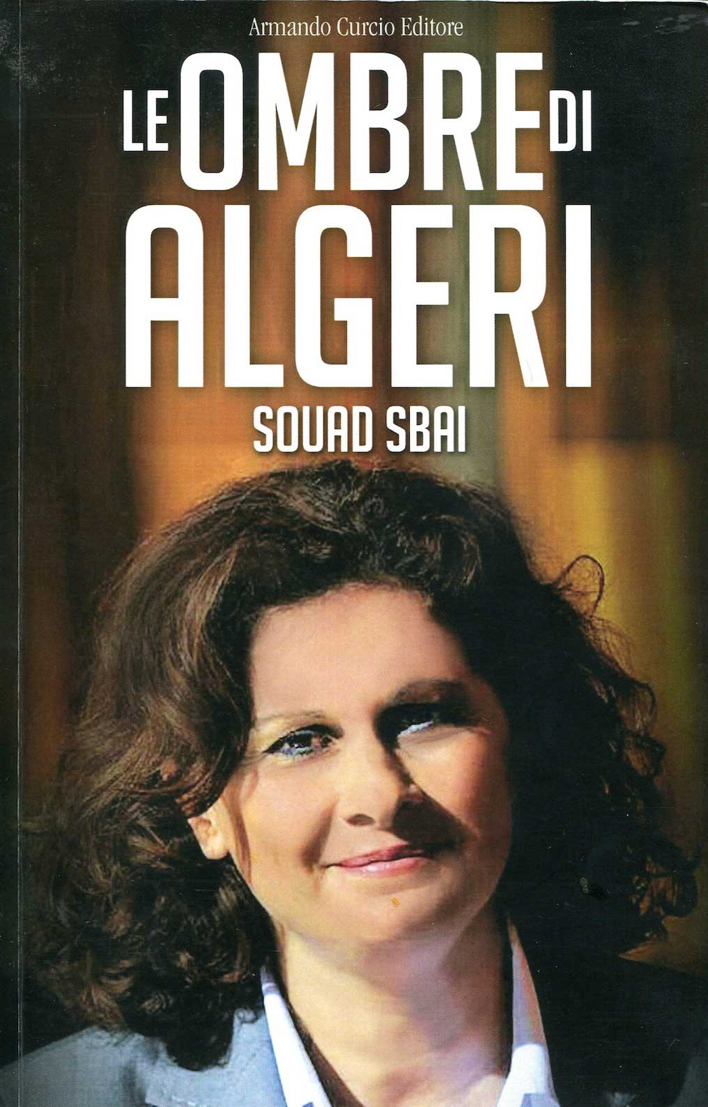 Le ombre di Algeri di Souad Sbai