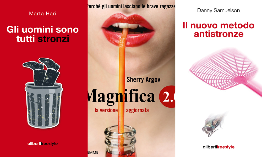 3 libri per riconoscere ‘lo stronzo’ (ma anche ‘la stronza’) che hai di fronte 3 libri per riconoscere ‘lo stronzo’ (ma anche ‘la stronza’) che hai di fronte