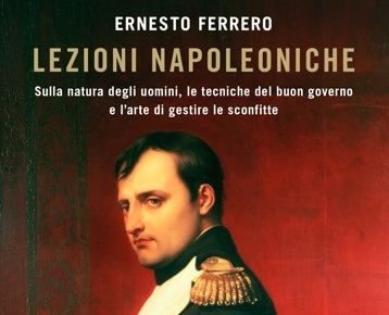 Ernesto Ferrero, 10 lezioni napoleoniche per uomini al comando