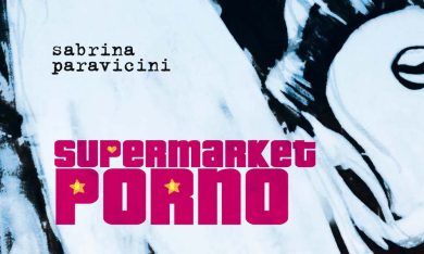 ‘Supermarket Porno’ di Sabrina Paravicini