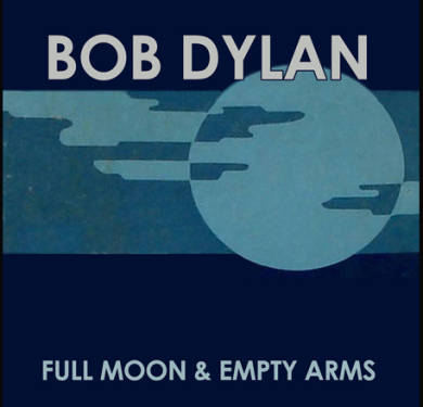 Bob Dylan canta “Full moon and empty arms” di Frank Sinatra