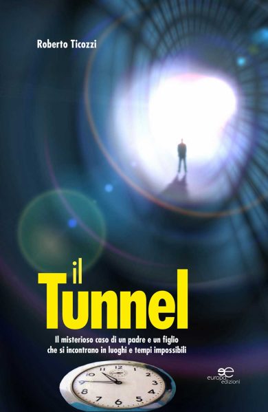 Il Tunnel: un viaggio nel tempo