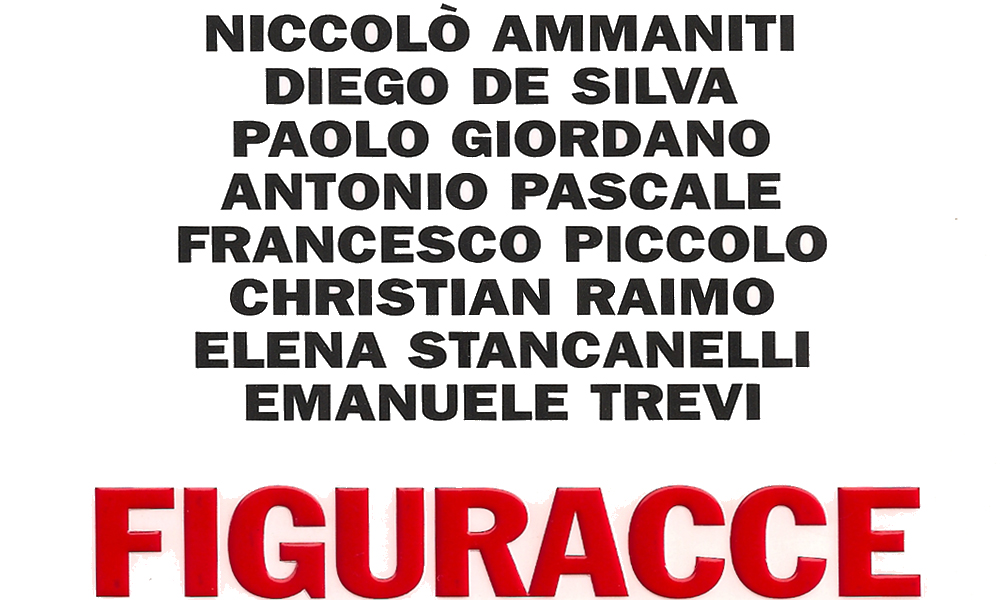 Figuracce: 8 scrittori raccontano “quella volta che…”