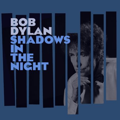 Bob Dylan: il nuovo album è “Shadows in the night”