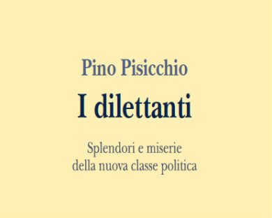 I dilettanti? Siedono in parlamento (e sono pure ignoranti)