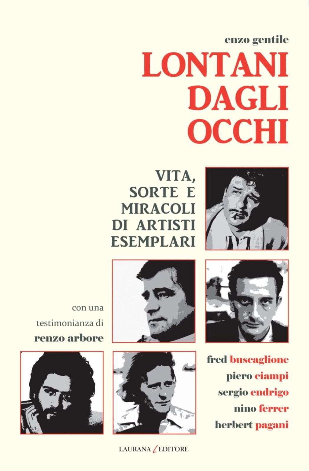 “Lontani dagli occhi”, racconti di vita di artisti esemplari “Lontani dagli occhi”, racconti di vita di artisti esemplari