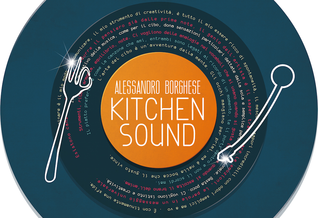 Kitchen Sound, Alessandro Borghese in cucina a ritmo di musica Kitchen Sound, Alessandro Borghese in cucina a ritmo di musica