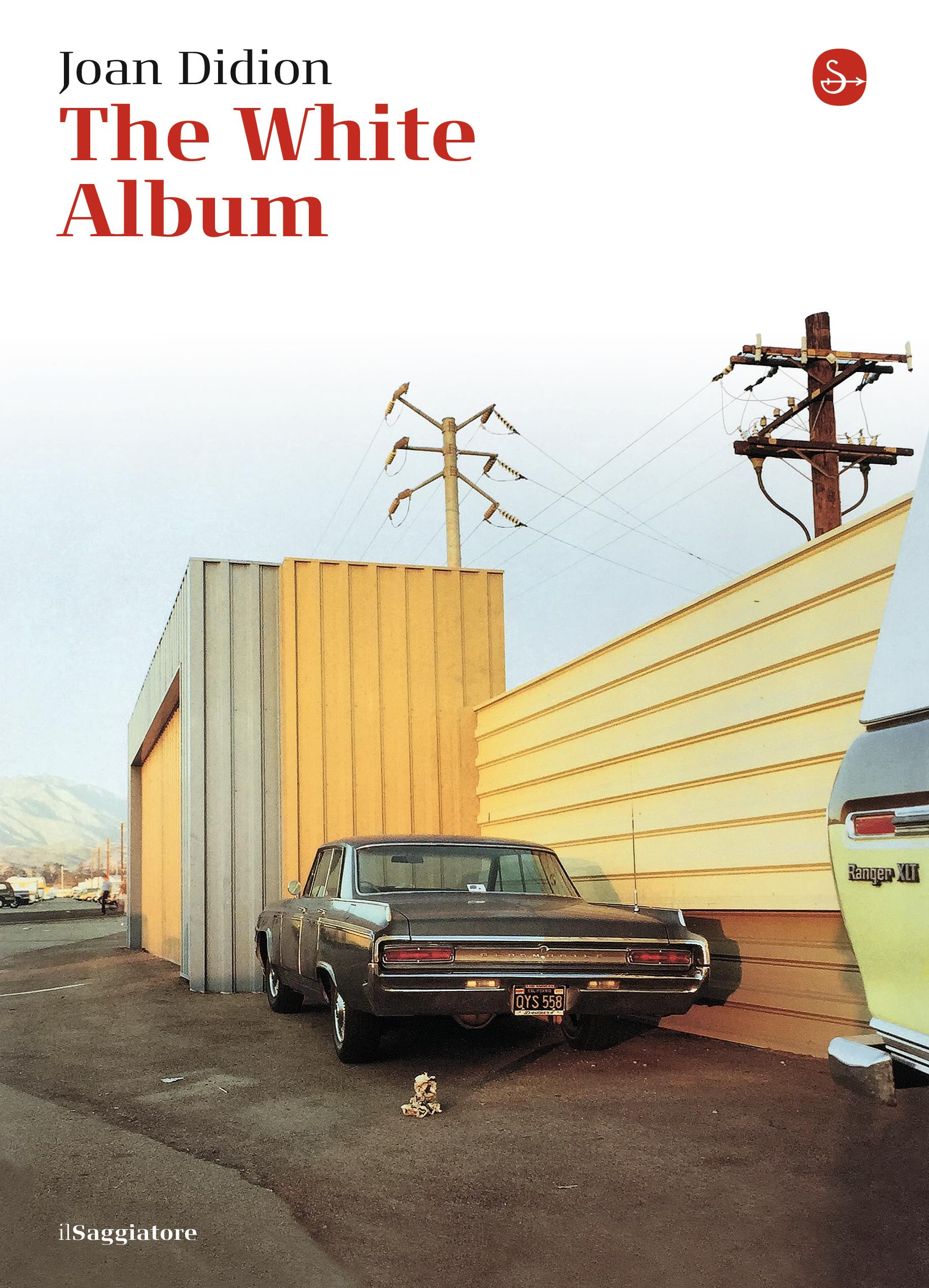 Joan Didion, il White Album dell’America