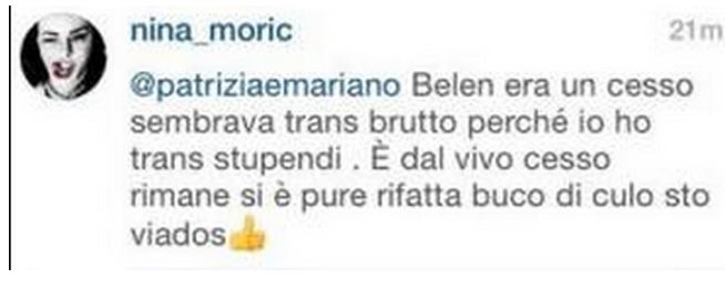 Nina Moric: “Belén sembra un trans brutto”