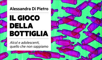 ‘Il gioco della bottiglia’ di Alessandra Di Pietro