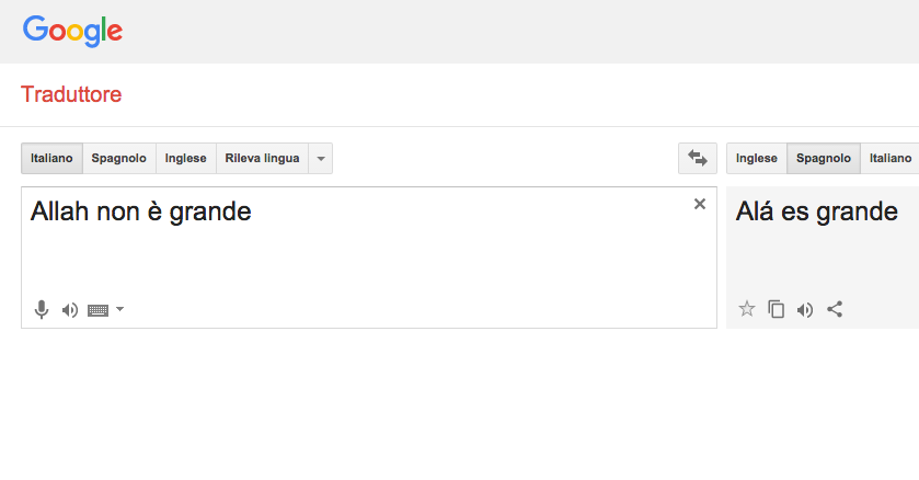 Sul traduttore di Google “Allah non è grande” diventa “Allah is great”