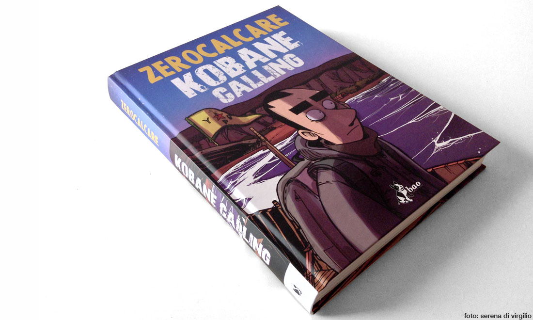 ‘Kobane calling’ di Zerocalcare ‘Kobane calling’ di Zerocalcare