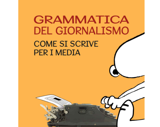 Grammatica del giornalismo – Come si scrive per i media