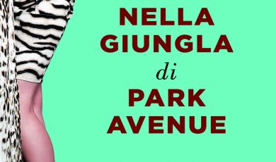 ‘Nella giungla di Park Avenue’ di Wednesday Martin. L’intervista