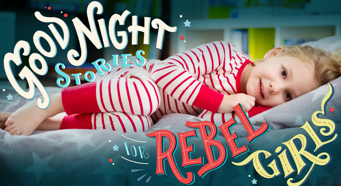 Racconti della buonanotte per ragazze ribelli