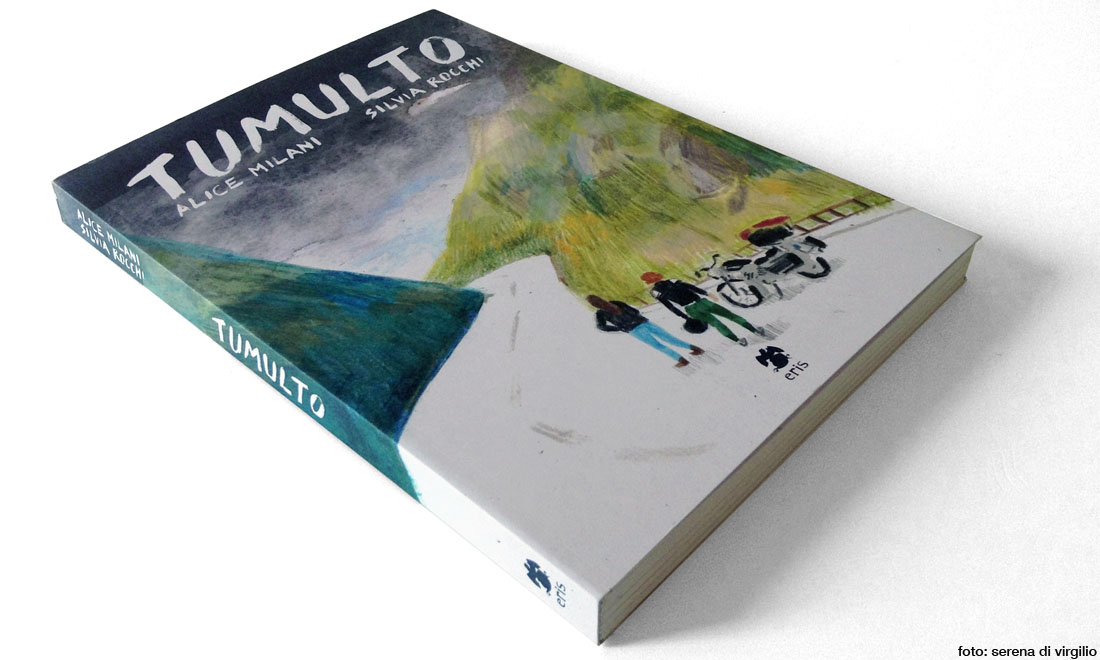 ‘Tumulto’ di Alice Milani e Silvia Rocchi