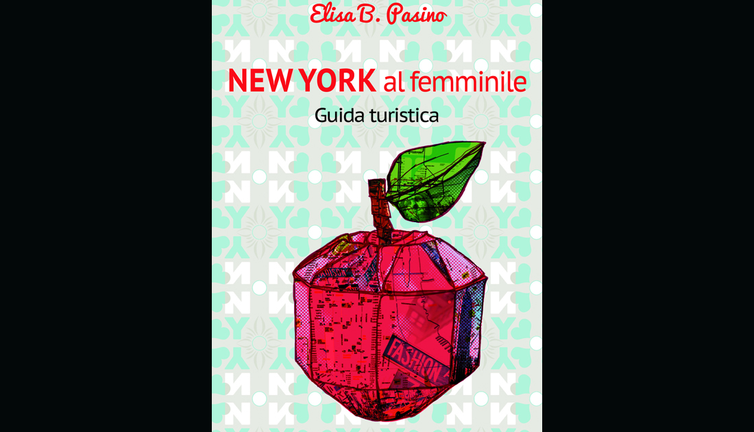 Elisa B. Pasino, New York al femminile