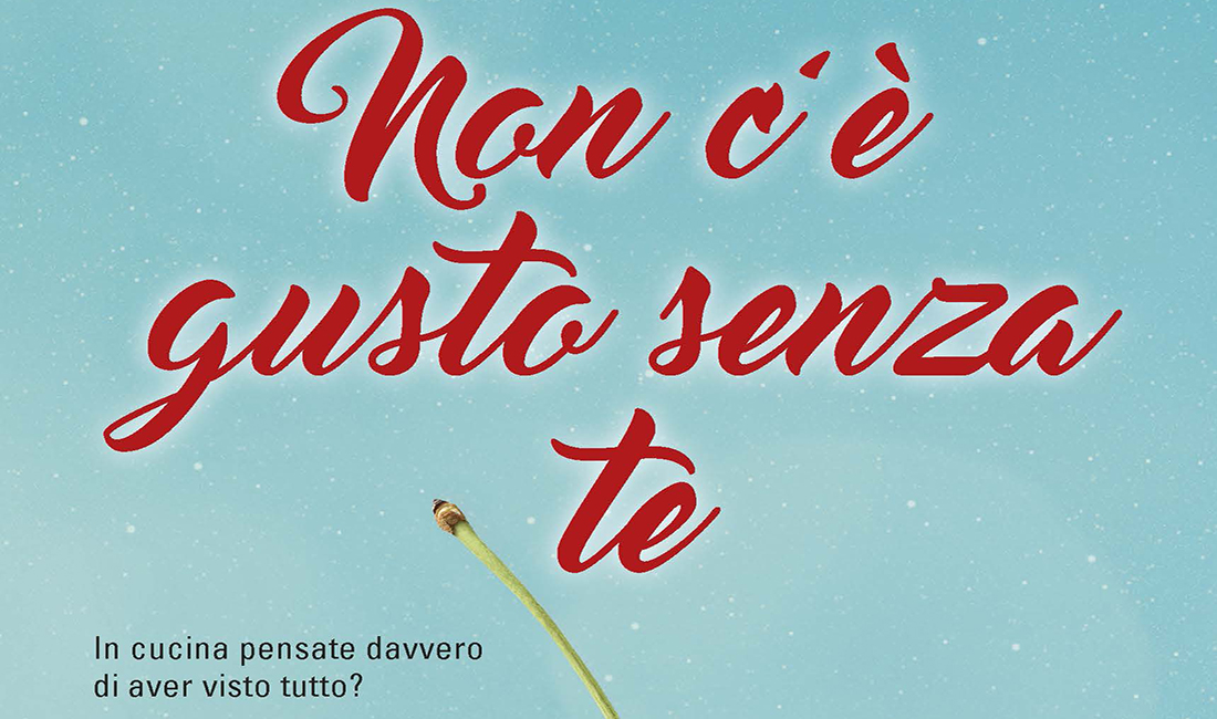‘Non c’è gusto senza te’ di Gloria Brolatti e Edy Tassi. L’intervista ‘Non c’è gusto senza te’ di Gloria Brolatti e Edy Tassi. L’intervista
