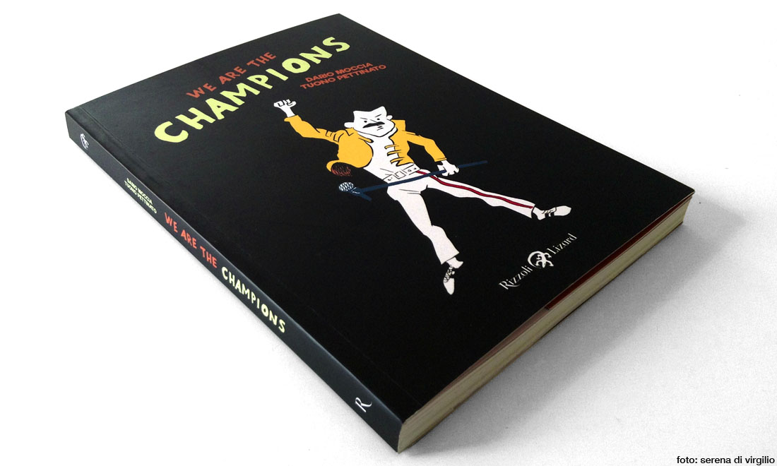 ‘We are the champions’ di Dario Moccia e Tuono Pettinato